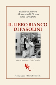Il libro bianco di Pasolini. La raccolta dei processi a Pier Paolo Pasolini - Librerie.coop Il libro bianco di Pasolini. La raccolta dei processi a Pier Paolo Pasolini - Librerie.coop