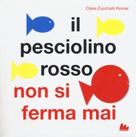 Il pesciolino rosso non si ferma mai. Libro pop-up - Librerie.coop