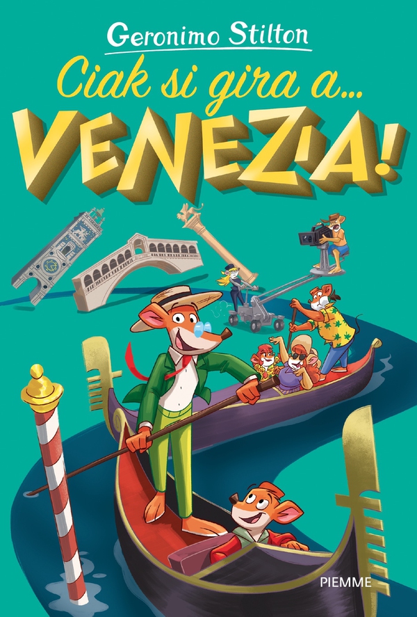 Ciak si gira a... Venezia! - Librerie.coop Ciak si gira a... Venezia! - Librerie.coop
