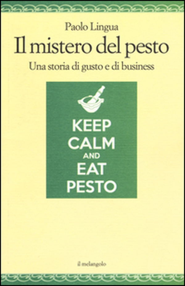 Il mistero del pesto. Una storia di gusto e di business - Librerie.coop Il mistero del pesto. Una storia di gusto e di business - Librerie.coop