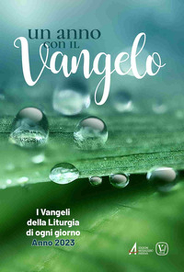 Un anno con il Vangelo. I Vangeli della liturgia di ogni giorno. Anno 2023 - Librerie.coop Un anno con il Vangelo. I Vangeli della liturgia di ogni giorno. Anno 2023 - Librerie.coop