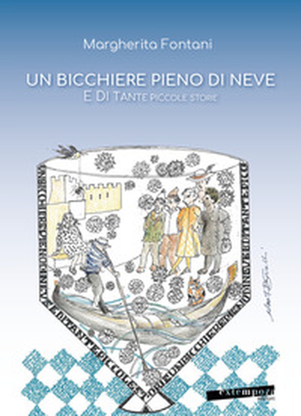 Un bicchiere pieno di neve e di tante piccole storie - Librerie.coop Un bicchiere pieno di neve e di tante piccole storie - Librerie.coop