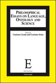 Philosophical essays on language, ontology and science - Librerie.coop