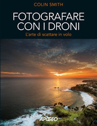 Fotografare con i droni. L'arte di scattare in volo - Librerie.coop Fotografare con i droni. L'arte di scattare in volo - Librerie.coop