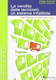 La vendita delle iscrizioni. Un sistema infallibile. DVD - Librerie.coop
