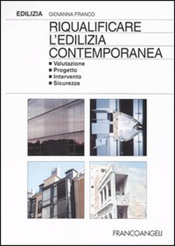 Riqualificare l'edilizia contemporanea. Valutazione progetto intervento sicurezza - Librerie.coop