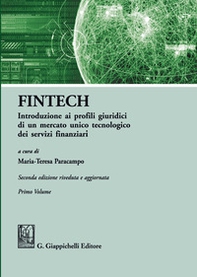 FinTech. Introduzione ai profili giuridici di un mercato unico tecnologico dei servizi finanziari - Librerie.coop