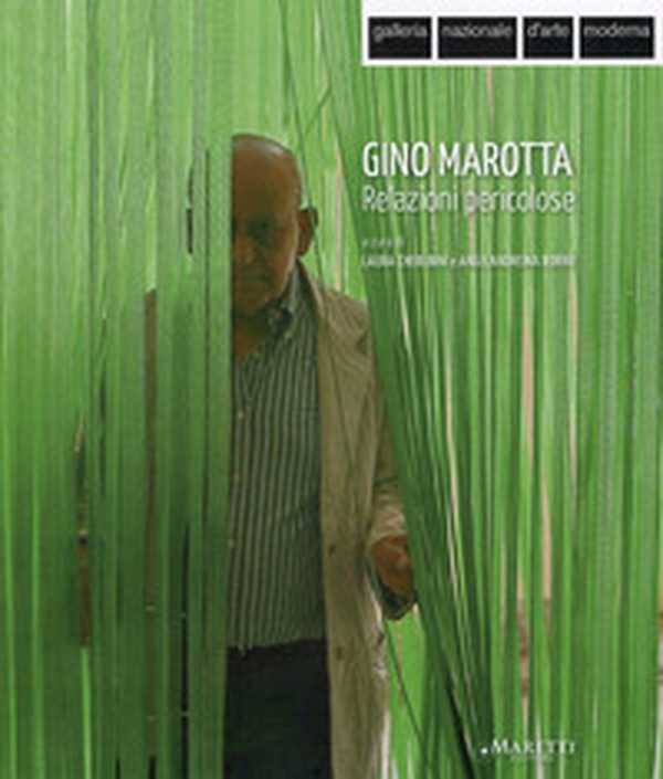 Gino Marotta. Relazioni pericolose - Librerie.coop Gino Marotta. Relazioni pericolose - Librerie.coop