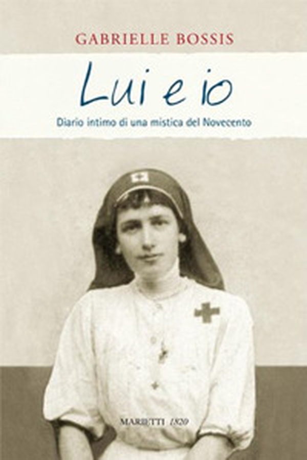 Lui e io. Diario intimo di una mistica del Novecento - Librerie.coop Lui e io. Diario intimo di una mistica del Novecento - Librerie.coop