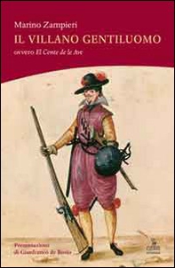Il villano gentiluomo ovvero El Conte de le Ave - Librerie.coop