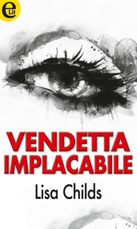 Vendetta implacabile (eLit) - Librerie.coop