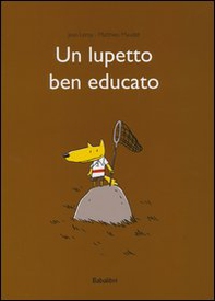 Un lupetto ben educato - Librerie.coop Un lupetto ben educato - Librerie.coop