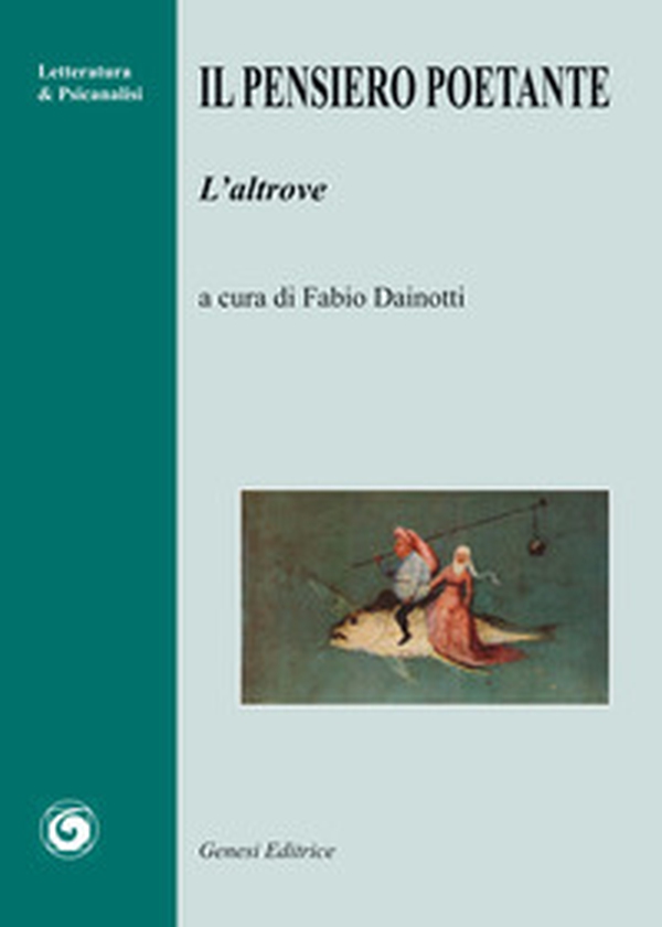 Il pensiero poetante. L'altrove - Librerie.coop Il pensiero poetante. L'altrove - Librerie.coop