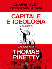 Capitale e ideologia a fumetti dal libro di Thomas Piketty - Librerie.coop Capitale e ideologia a fumetti dal libro di Thomas Piketty - Librerie.coop