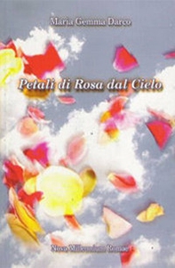 Petali di rosa dal cielo - Librerie.coop
