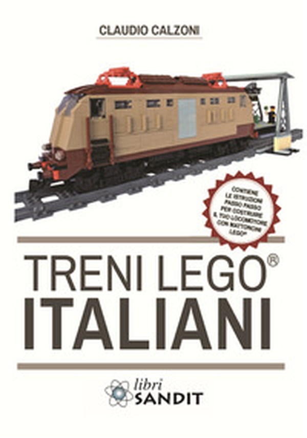 Treni Lego® italiani, con istruzioni passo passo per costruire il locomotore con mattoncini Lego® - Librerie.coop Treni Lego® italiani, con istruzioni passo passo per costruire il locomotore con mattoncini Lego® - Librerie.coop