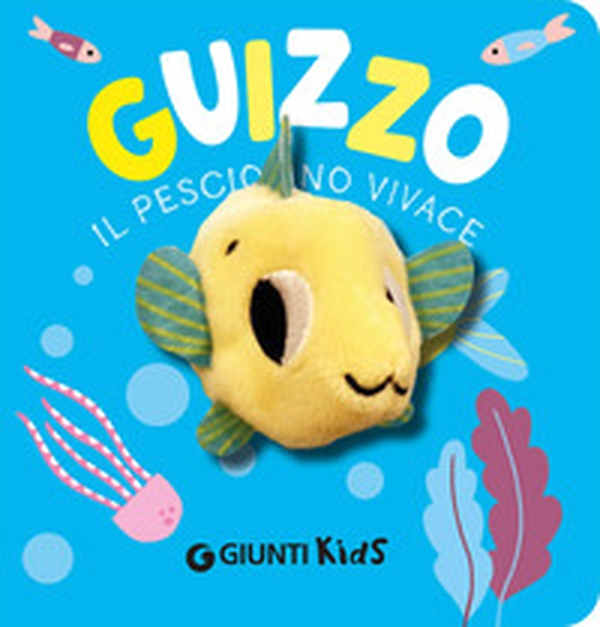 Guizzo. Il pesciolino vivace - Librerie.coop