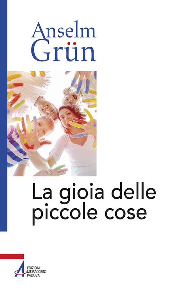 La gioia delle piccole cose - Librerie.coop La gioia delle piccole cose - Librerie.coop