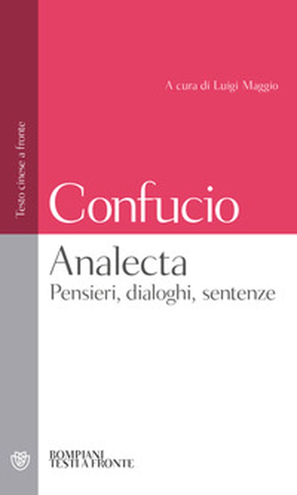 Analecta. Pensieri, dialoghi, sentenze. Testo cinese a fronte - Librerie.coop Analecta. Pensieri, dialoghi, sentenze. Testo cinese a fronte - Librerie.coop