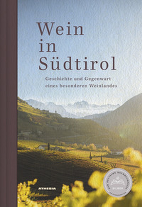Wein in Südtirol. Geschichte und Gegenwart eines besonderen Weinlandes - Librerie.coop Wein in Südtirol. Geschichte und Gegenwart eines besonderen Weinlandes - Librerie.coop