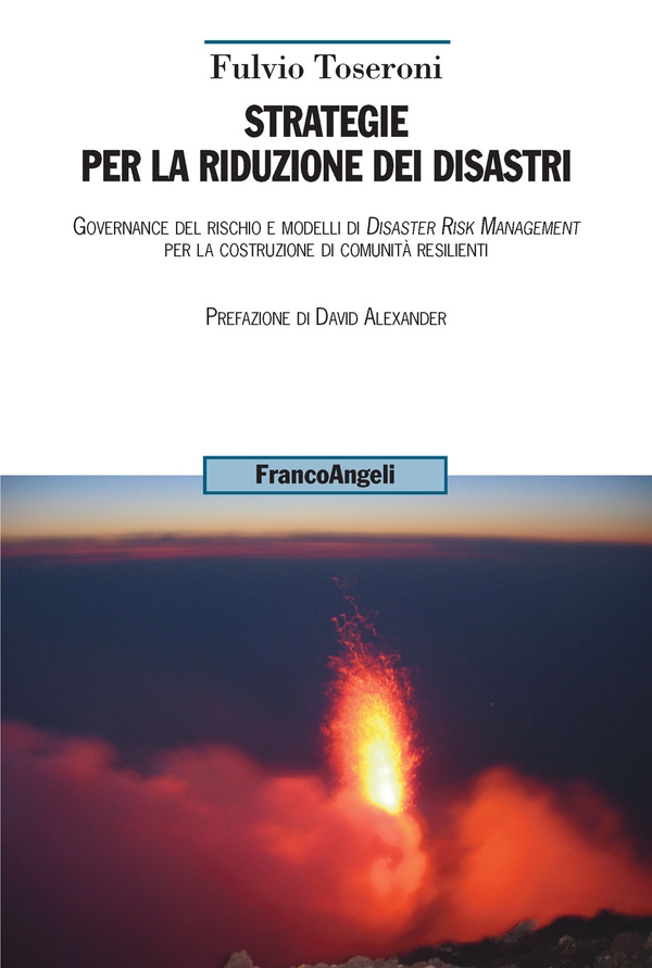 Strategie per la riduzione dei disastri - Librerie.coop Strategie per la riduzione dei disastri - Librerie.coop
