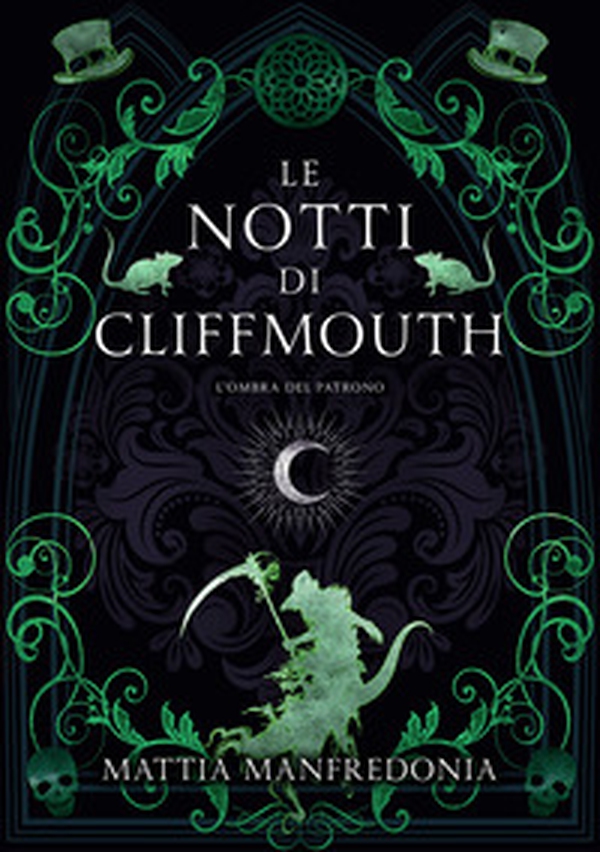 L'ombra del patrono. Le notti di Cliffmouth - Librerie.coop L'ombra del patrono. Le notti di Cliffmouth - Librerie.coop