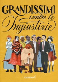 Grandissimi contro le ingiustizie - Librerie.coop Grandissimi contro le ingiustizie - Librerie.coop