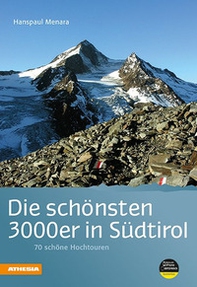 Die schönsten 3000er in Südtirol: 70 lohnende Hochtouren - Librerie.coop Die schönsten 3000er in Südtirol: 70 lohnende Hochtouren - Librerie.coop