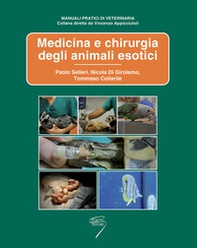 Medicina e chirurgia degli animali esotici - Librerie.coop