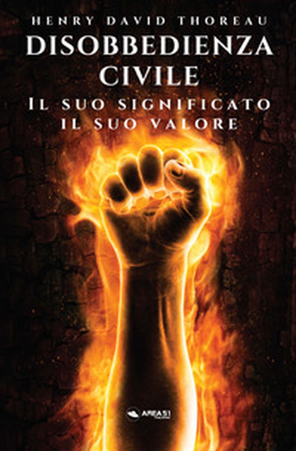 Disobbedienza civile. Il suo significato, il suo valore - Librerie.coop Disobbedienza civile. Il suo significato, il suo valore - Librerie.coop