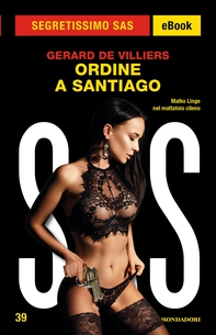Ordine a Santiago (Segretissimo SAS) - Librerie.coop