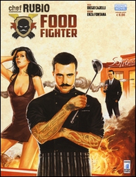 Chef Rubio: food fighter - Librerie.coop