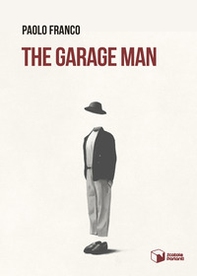 The garage man - Librerie.coop The garage man - Librerie.coop