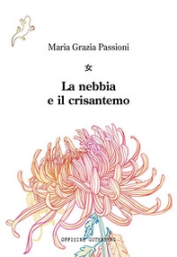 La nebbia e il crisantemo - Librerie.coop