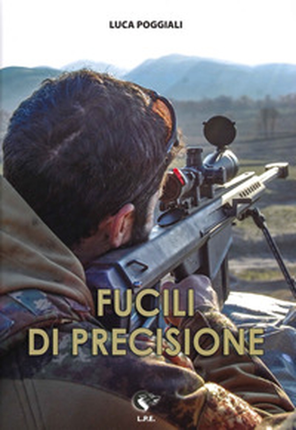 Fucili di precisione - Librerie.coop Fucili di precisione - Librerie.coop
