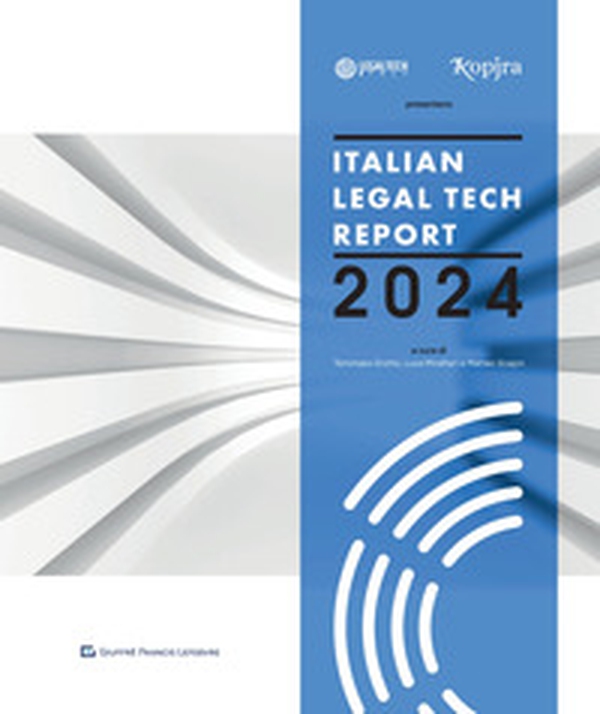 Italian legal tech report 2024 - Librerie.coop Italian legal tech report 2024 - Librerie.coop