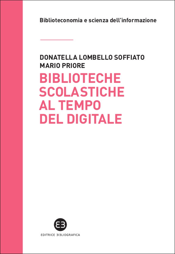 Biblioteche scolastiche al tempo del digitale - Librerie.coop Biblioteche scolastiche al tempo del digitale - Librerie.coop