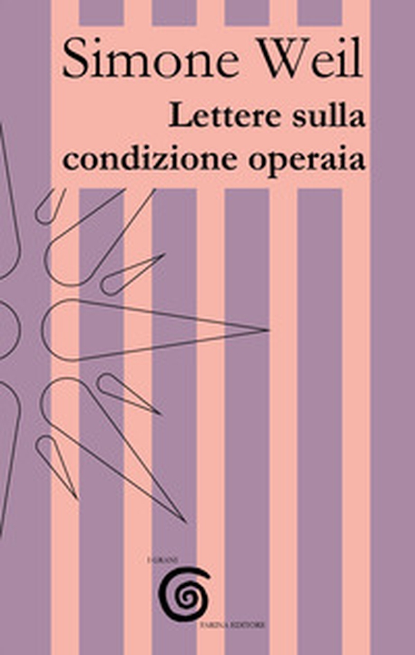 Lettere sulla condizione operaia - Librerie.coop Lettere sulla condizione operaia - Librerie.coop