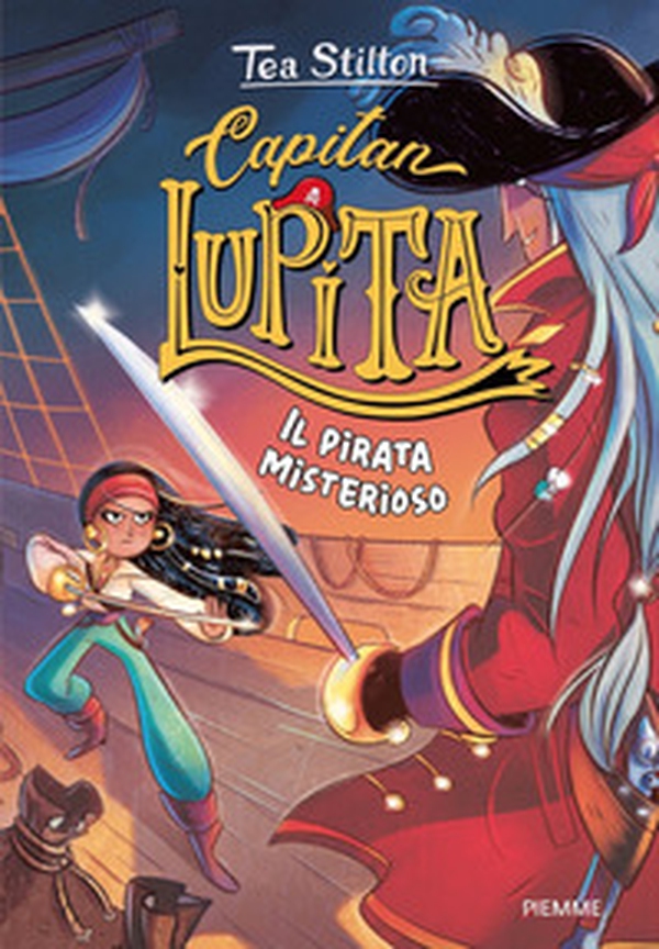 Il pirata misterioso. Capitan Lupita - Librerie.coop Il pirata misterioso. Capitan Lupita - Librerie.coop