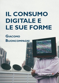 Il consumo digitale e le sue forme - Librerie.coop