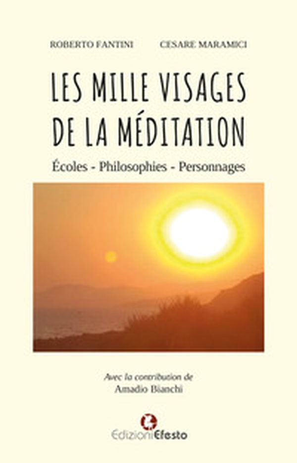 Les mille visages de la méditation. Écoles, philosophies, personnages - Librerie.coop Les mille visages de la méditation. Écoles, philosophies, personnages - Librerie.coop