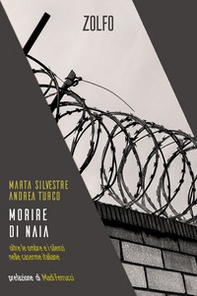Morire di naia. Oltre le ombre e i silenzi nelle caserme italiane - Librerie.coop
