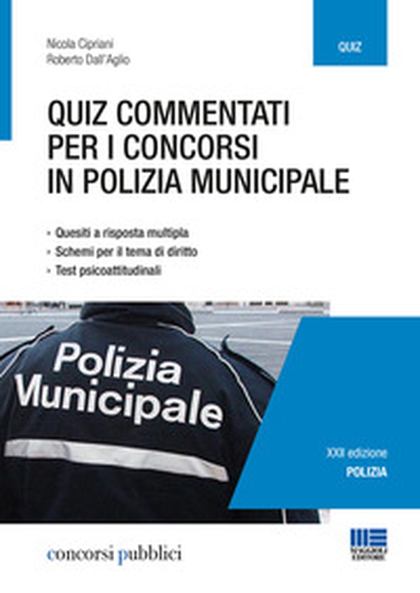 Quiz commentati per i concorsi in polizia municipale. Quesiti a risposta multipla. Schemi per il tema di diritto. Test psicoattitudinali - Librerie.coop Quiz commentati per i concorsi in polizia municipale. Quesiti a risposta multipla. Schemi per il tema di diritto. Test psicoattitudinali - Librerie.coop