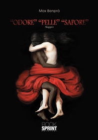 «Odore» «Pelle» «Sapore» - Librerie.coop «Odore» «Pelle» «Sapore» - Librerie.coop