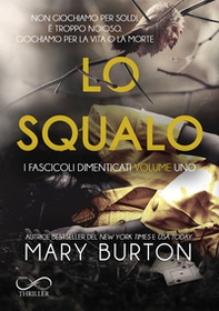 Lo squalo. I fascicoli dimenticati - Vol. 1 - Librerie.coop Lo squalo. I fascicoli dimenticati - Vol. 1 - Librerie.coop