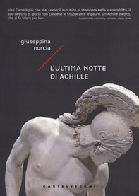 L'ultima notte di Achille - Librerie.coop L'ultima notte di Achille - Librerie.coop