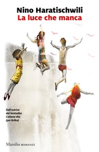 La luce che manca - Librerie.coop La luce che manca - Librerie.coop