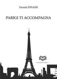 Parigi ti accompagna - Librerie.coop Parigi ti accompagna - Librerie.coop