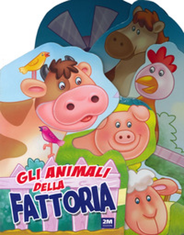 Gli animali della fattoria - Librerie.coop Gli animali della fattoria - Librerie.coop