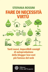 Fare di necessità virtù - Librerie.coop Fare di necessità virtù - Librerie.coop